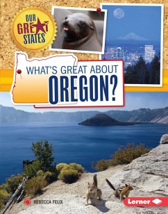 What's Great about Oregon? (eBook, ePUB) - Felix, Rebecca