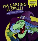 I'm Casting a Spell! (eBook, ePUB) I'm Casting a Spell! (eBook, ePUB)