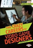 Crazy Careers of Video Game Designers (eBook, ePUB)