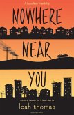Nowhere Near You (eBook, ePUB) Nowhere Near You (eBook, ePUB)