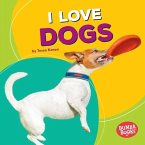 I Love Dogs (eBook, ePUB)