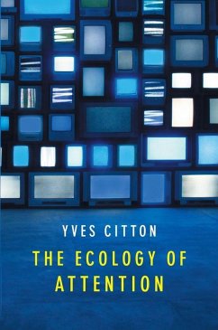 The Ecology of Attention (eBook, ePUB) - Citton, Yves