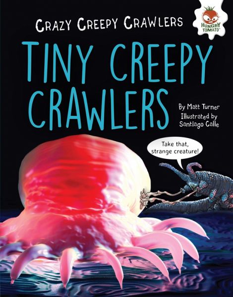 Tiny Creepy Crawlers (eBook, ePUB) Tiny Creepy Crawlers (eBook, ePUB)