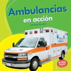 Ambulancias en acción (Ambulances on the Go) (eBook, ePUB)