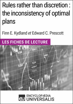 Rules rather than discretion : the inconsistency of optimal plans de Finn E. Kydland et Edward C. Prescott (eBook, ePUB) - Encyclopaedia Universalis