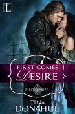 First Comes Desire (eBook, ePUB)