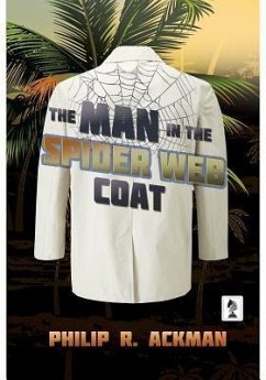 The Man in The Spider Web Coat (eBook, ePUB) - Ackman, Philip R