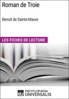 Roman de Troie de Benoit de Sainte-Maure (eBook, ePUB) - Encyclopaedia Universalis