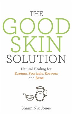 The Good Skin Solution (eBook, ePUB) - Jones, Shann