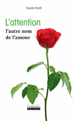 L'attention, l'autre nom de l'amour (eBook, ePUB) - Poletti, Rosette