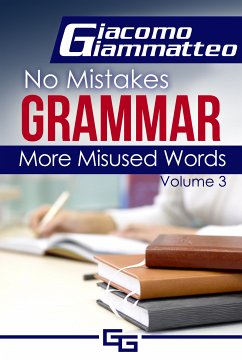 More Misused Words (eBook, ePUB) - Giammatteo, Giacomo