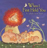 When I First Held You (eBook, ePUB)