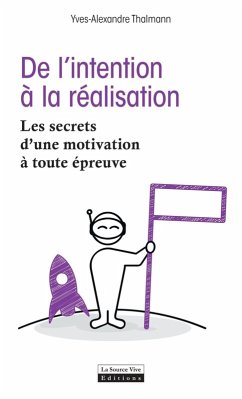 De l'intention à la réalisation (eBook, ePUB) - Thalmann, Yves-Alexandre