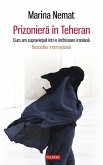 Prizoniera în Teheran. Cum am supravie¿uit într-o închisoare iraniana (eBook, ePUB)