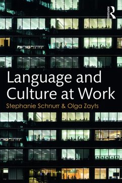 Language and Culture at Work (eBook, ePUB) - Schnurr, Stephanie; Zayts, Olga