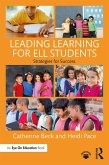 Leading Learning for ELL Students (eBook, PDF) Leading Learning for ELL Students (eBook, PDF)