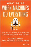 What To Do When Machines Do Everything (eBook, ePUB) What To Do When Machines Do Everything (eBook, ePUB)