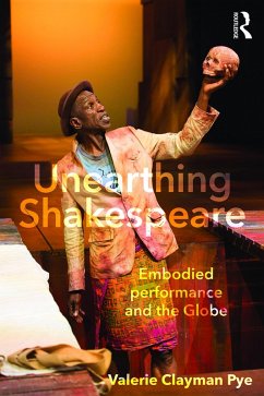Unearthing Shakespeare (eBook, PDF) - Pye, Valerie Clayman