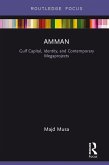 Amman: Gulf Capital, Identity, and Contemporary Megaprojects (eBook, ePUB)