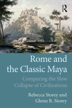 Rome and the Classic Maya (eBook, PDF) - Storey, Rebecca; Storey, Glenn R