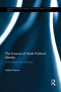 The Erasure of Arab Political Identity (eBook, ePUB) - Hawa, Salam