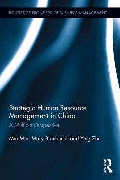 Strategic Human Resource Management in China (eBook, PDF) - Min, Min; Bambacas, Mary; Zhu, Ying