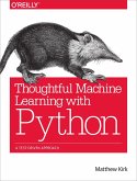 Thoughtful Machine Learning with Python (eBook, PDF) Thoughtful Machine Learning with Python (eBook, PDF)