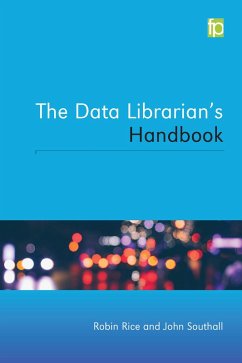The Data Librarian's Handbook (eBook, PDF) - Rice, Robin; Southall, John