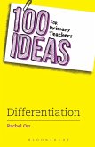 100 Ideas for Primary Teachers: Differentiation (eBook, ePUB)