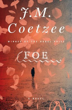 Foe: A Novel J. M. Coetzee Author