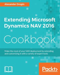 Extending Microsoft Dynamics NAV 2016 Cookbook (eBook, ePUB) - Drogin, Alexander