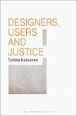 Designers, Users and Justice (eBook, ePUB)