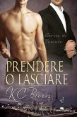 Prendere o lasciare (eBook, ePUB) Prendere o lasciare (eBook, ePUB)