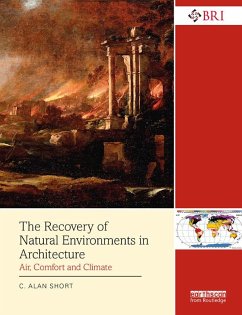 The Recovery of Natural Environments in Architecture (eBook, ePUB) - Short, C. Alan