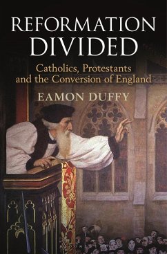 Reformation Divided (eBook, ePUB) - Duffy, Eamon