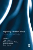 Regulating Preventive Justice (eBook, ePUB)