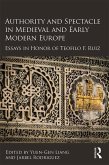 Authority and Spectacle in Medieval and Early Modern Europe (eBook, PDF) Authority and Spectacle in Medieval and Early Modern Europe (eBook, PDF)