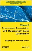 Evolutionary Computation with Biogeography-based Optimization (eBook, PDF)