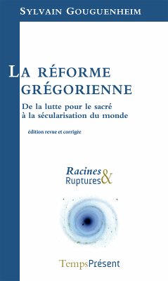 La réforme grégorienne (eBook, ePUB) - Gouguenheim, Sylvain