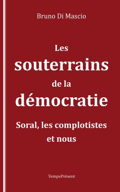 Les souterrains de la démocratie (eBook, ePUB) - Mascio, Bruno di