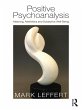 Positive Psychoanalysis (eBook, ePUB) - Bild 1
