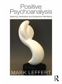 Positive Psychoanalysis (eBook, ePUB)