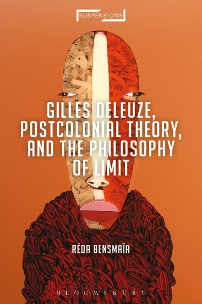 Gilles Deleuze, Postcolonial Theory, and the Philosophy of Limit (eBook, PDF)