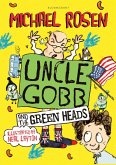 Uncle Gobb And The Green Heads (eBook, ePUB)
