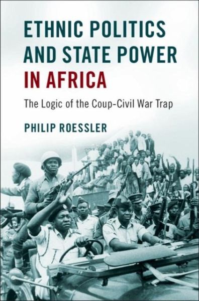 Ethnic Politics and State Power in Africa (eBook, PDF) Ethnic Politics and State Power in Africa (eBook, PDF)