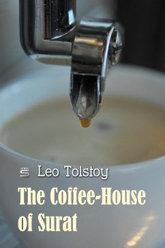 The Coffee-House of Surat (eBook, ePUB) - Tolstoy, Leo