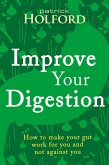 Improve Your Digestion (eBook, ePUB) Improve Your Digestion (eBook, ePUB)