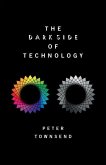 The Dark Side of Technology (eBook, ePUB)