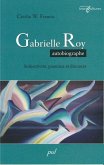 Gabrielle Roy autobiographe: subjectivite... (eBook, PDF)