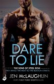 Dare To Lie: The Sons of Steel Row 3 (eBook, ePUB)